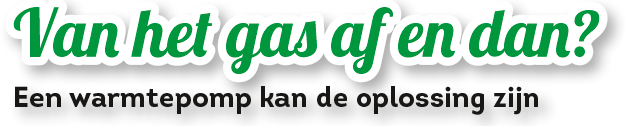 Energie warmtepomp van het gas af